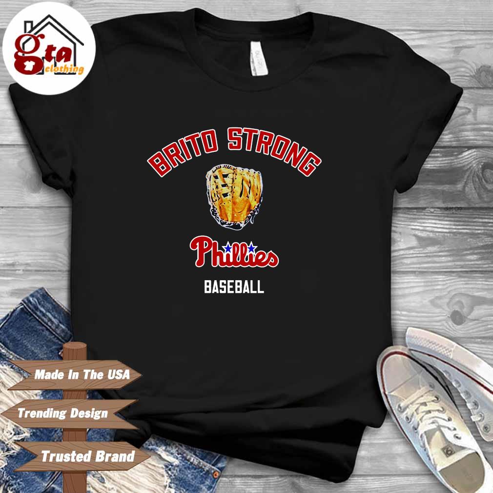 Brito Strong Phillies Baseball Shirt, hoodie, sweater ...