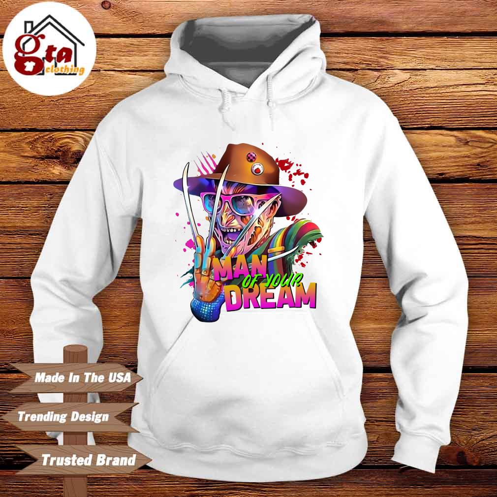 Freddy Krueger's man of your dream Hoodie