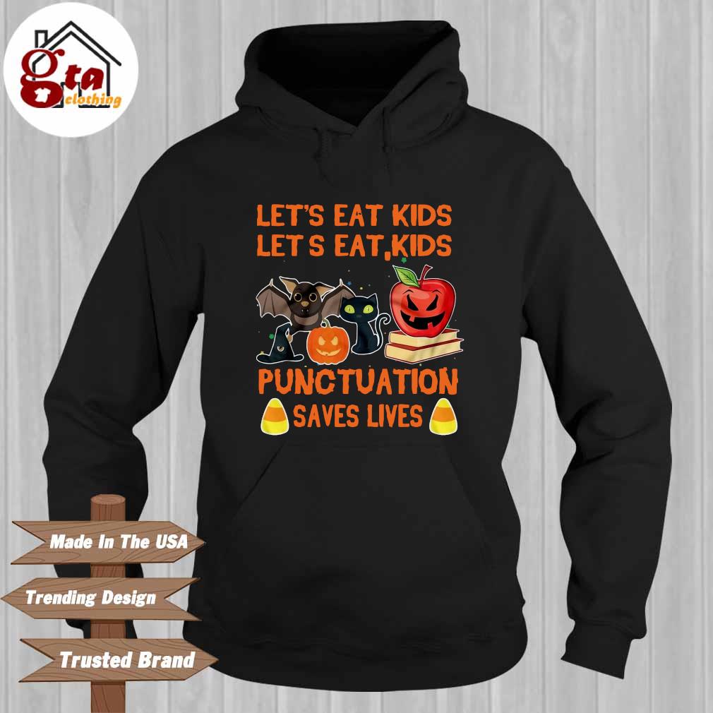 Let's eat kids punctuation saves lives Halloween Hoodie